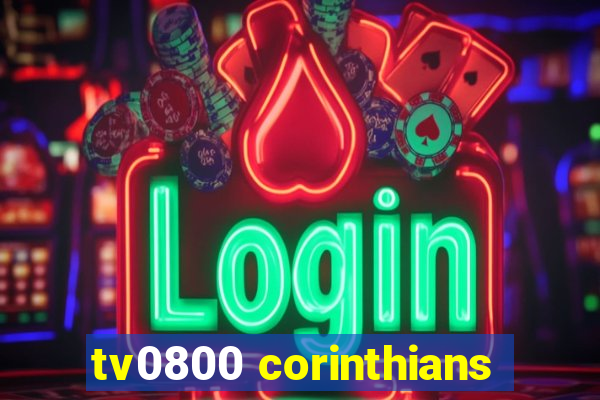 tv0800 corinthians